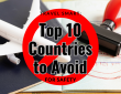 Travel Smart: Top 10 Countries to Avoid in 2025 for Safety