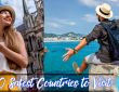 Top 10 Safest Countries to Visit in 2025 for Safe Travel